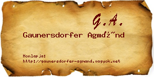 Gaunersdorfer Agmánd névjegykártya